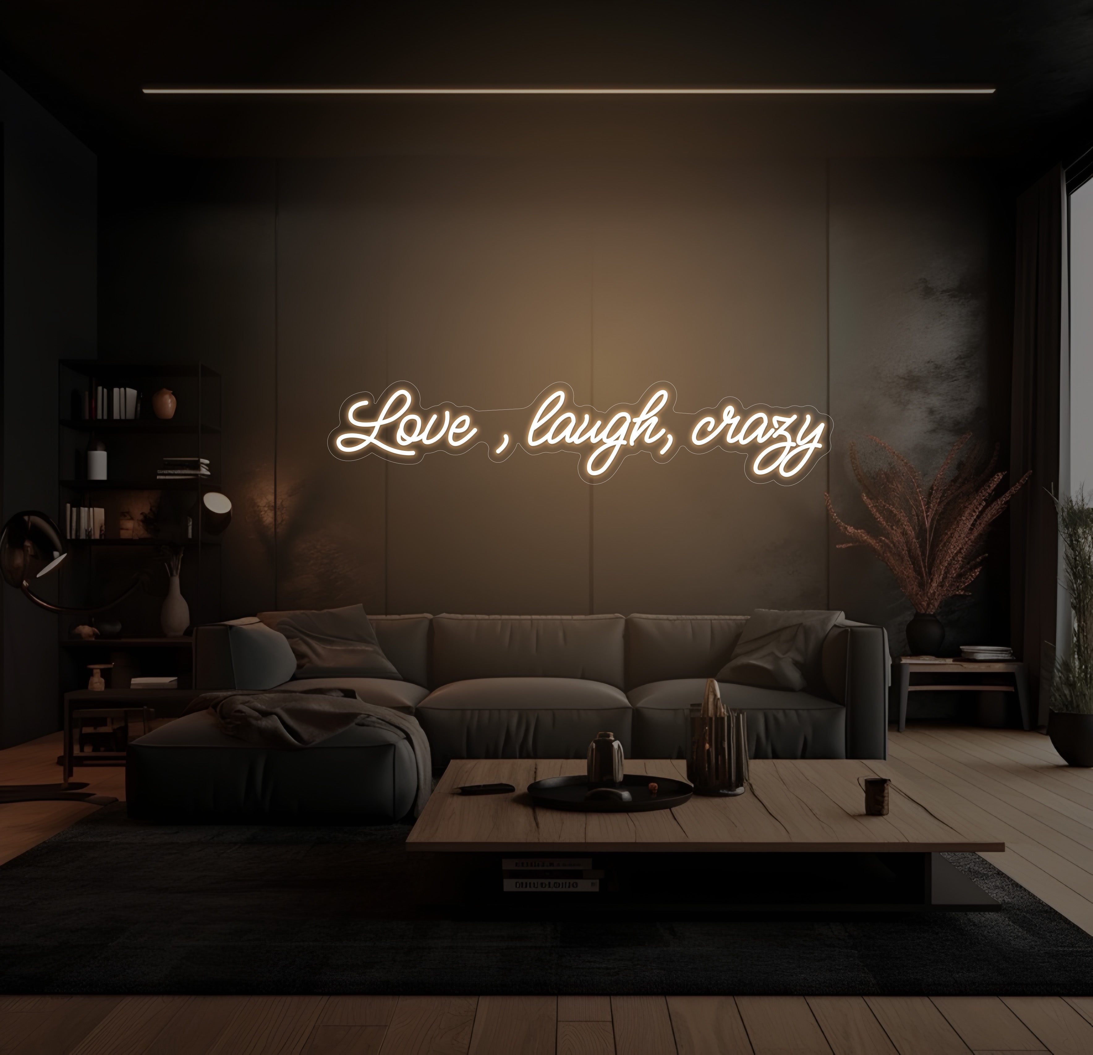 Love , laugh, crazy